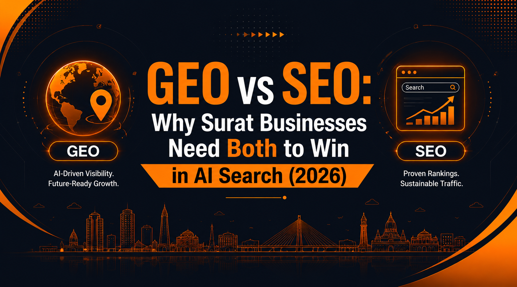 GEO vs SEO: Why Surat Businesses Need Both to Win in AI Search (2026)