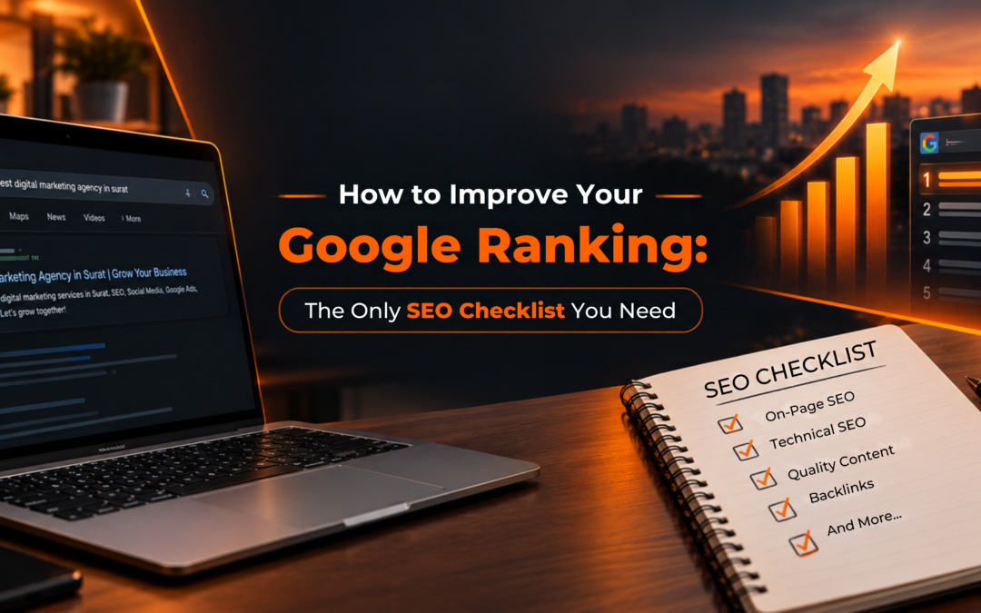 How to Improve Your Google Ranking: The Only SEO Checklist You Need